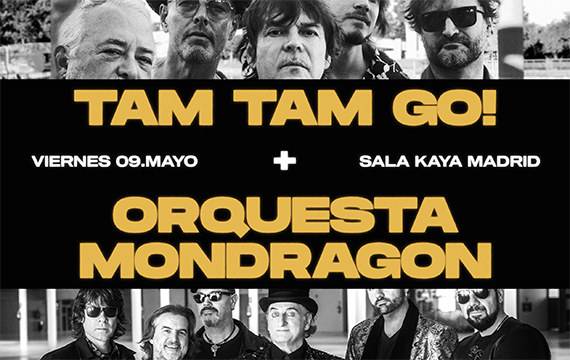 TAM TAM GO Y LA ORQUESTA MONDRAGÓN