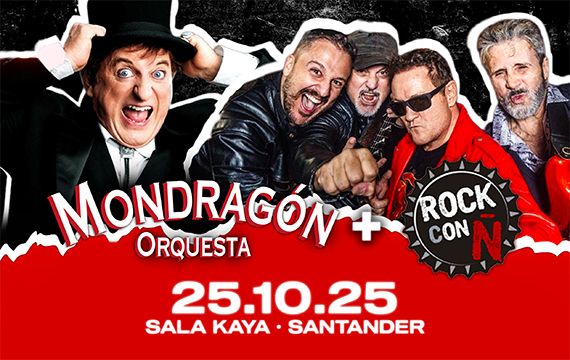 ORQUESTA MONDRAGON Y ROCK CON Ñ