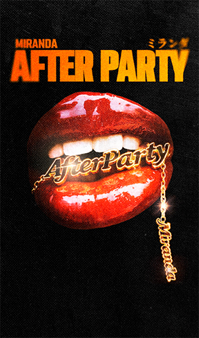 AFTER PARTY MIRANDA
